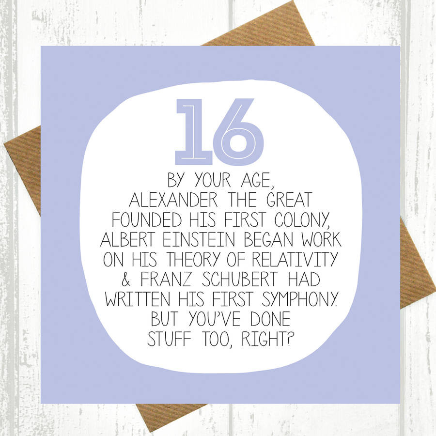 Funny 16th Birthday Quotes
 by your age… funny 16th birthday card by paper plane