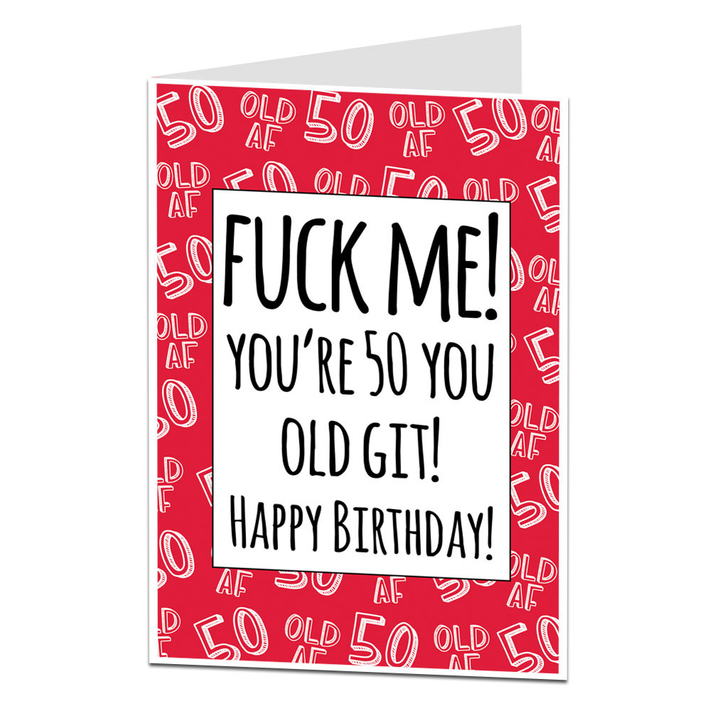 Funny 50th Birthday Cards
 Old Git Funny 50th Birthday Card