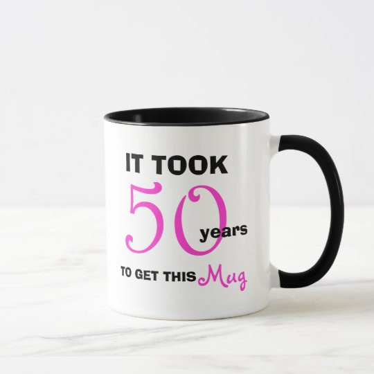Funny 50Th Birthday Gift Ideas
 50th Birthday Gift Ideas for Women Mug Funny