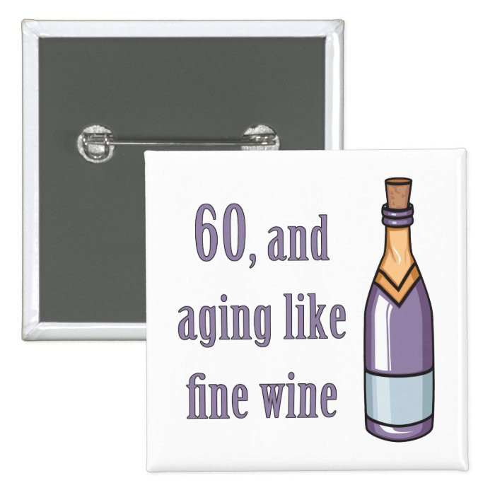Funny 60th Birthday Gifts
 Funny 60th Birthday Gift Ideas Button