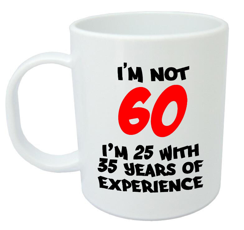 Funny 60th Birthday Gifts
 I m Not 60 Mug Funny 60th Birthday Gifts Presents for