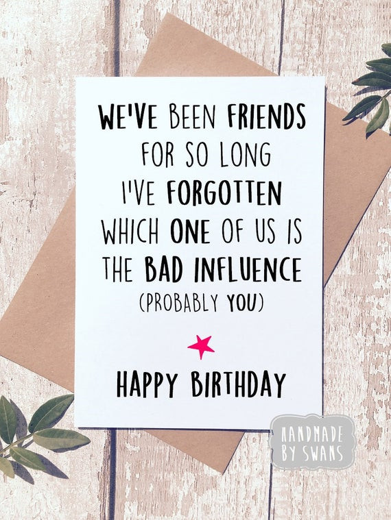 Funny Birthday Card For Friend
 Funny birthday card birthday card friend best friend card