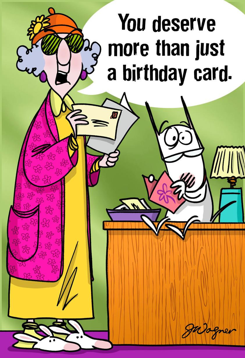 Funny Birthday Card Quotes
 Maxine™ You Deserve More Funny Birthday Card Greeting