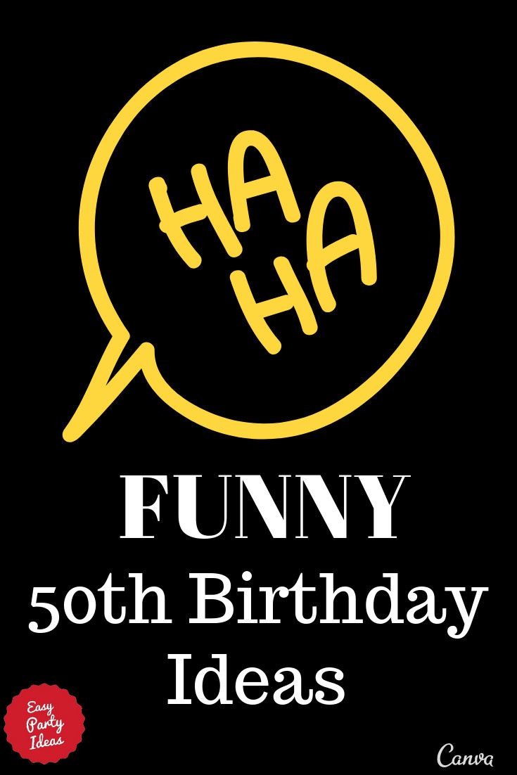 Funny Birthday Ideas
 Funny 50th Birthday Ideas