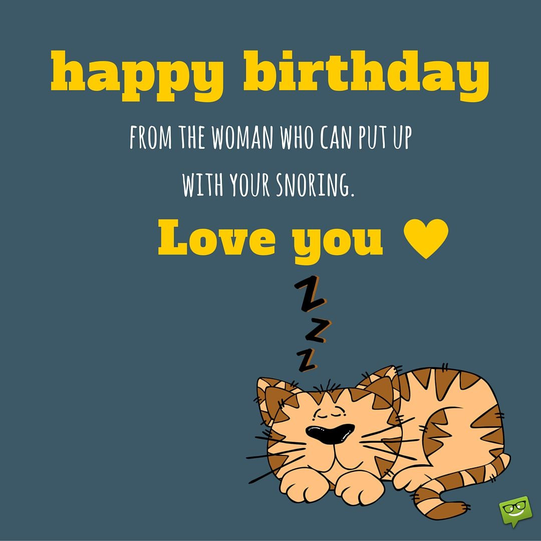 Funny Birthday Wishes To Husband
 Smart Bday Wishes for your Husband