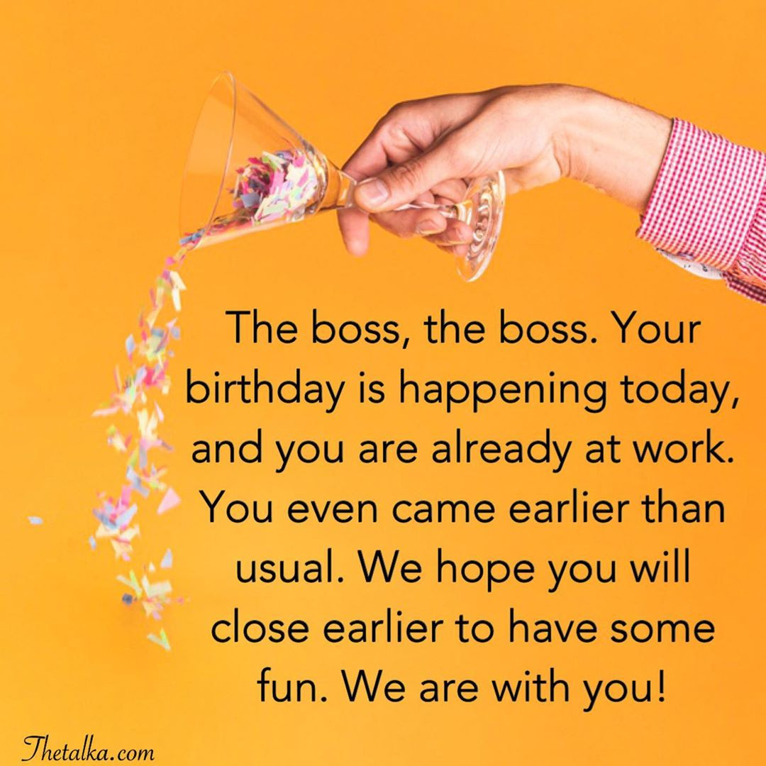 Funny Boss Birthday Wishes
 Birthday Wishes For Boss Heart Touching Impressive & Funny