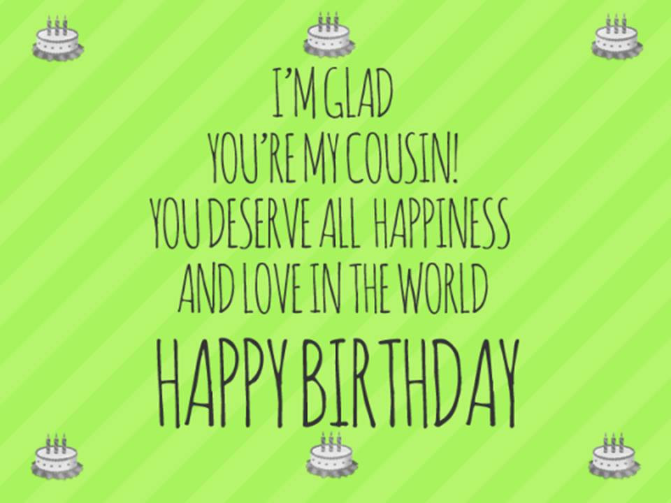 Funny Cousin Birthday Wishes
 Happy Birthday Cousin 150 Funny Messages And Quotes