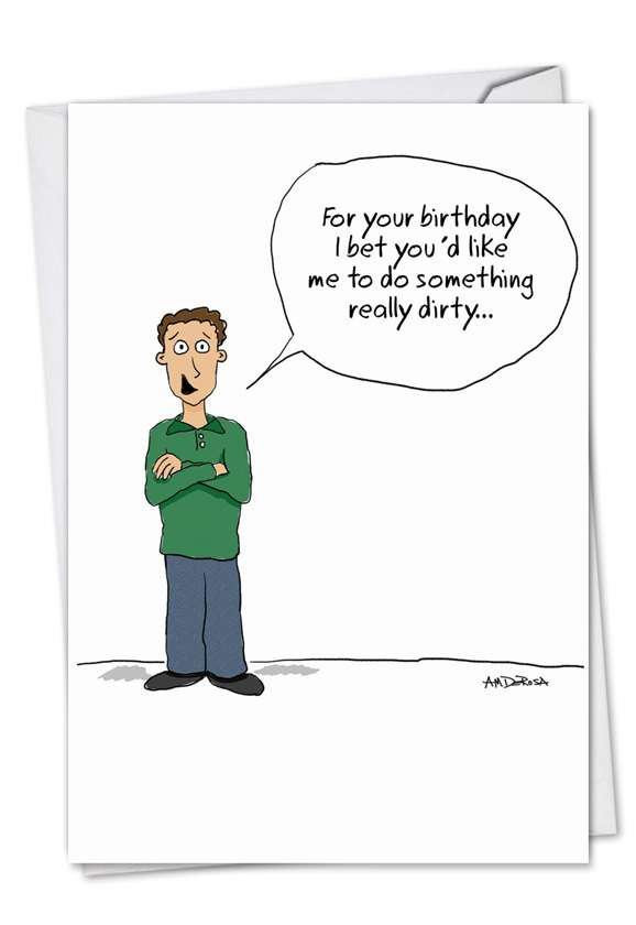 Funny Dirty Birthday Cards
 Something Really Dirty Cartoons Birthday Card Am Derosa