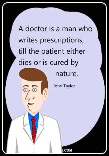 Funny Doctor Quotes
 80 Classy Doctor Sayings and Quotes Sayings Point