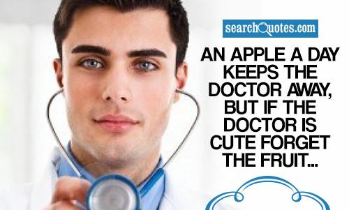 Funny Doctor Quotes
 Inspirational Quotes For Doctors fice QuotesGram