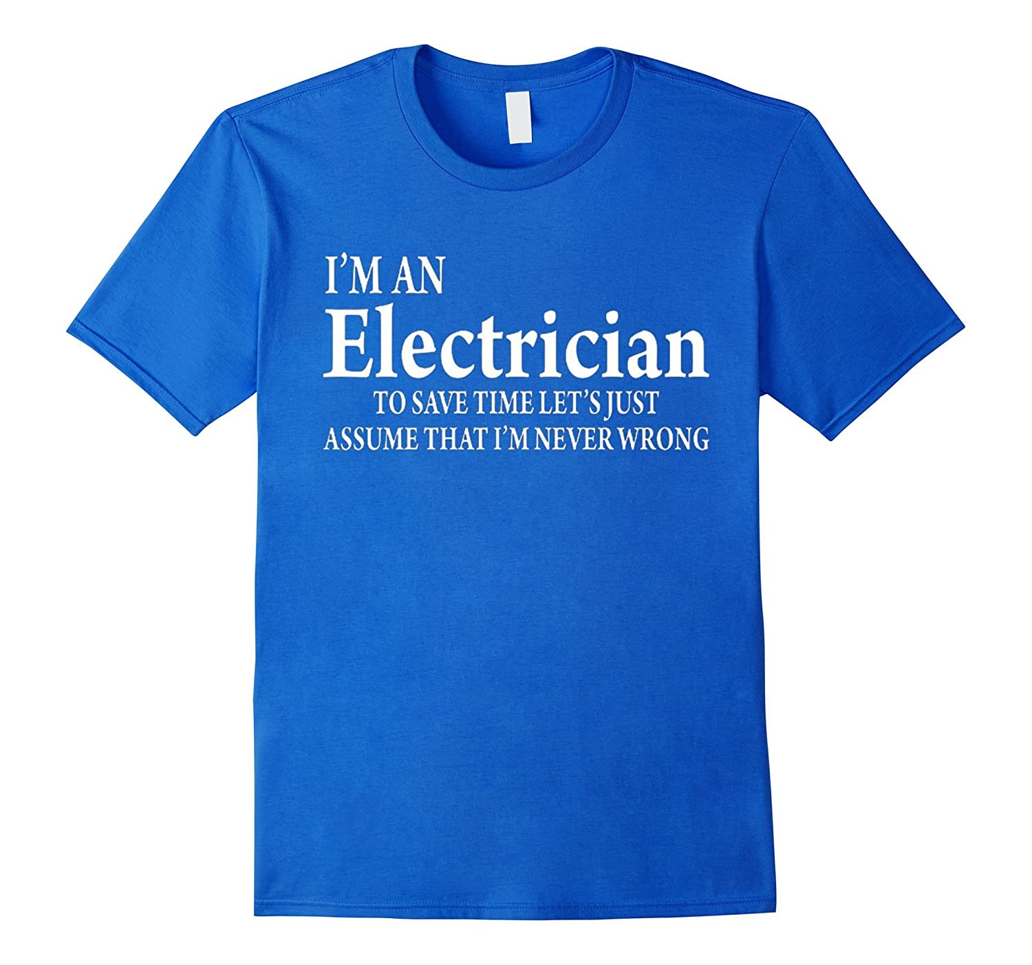 Funny Electrician Quotes
 Funny Electrician Quotes T Shirt Electrician Job Title