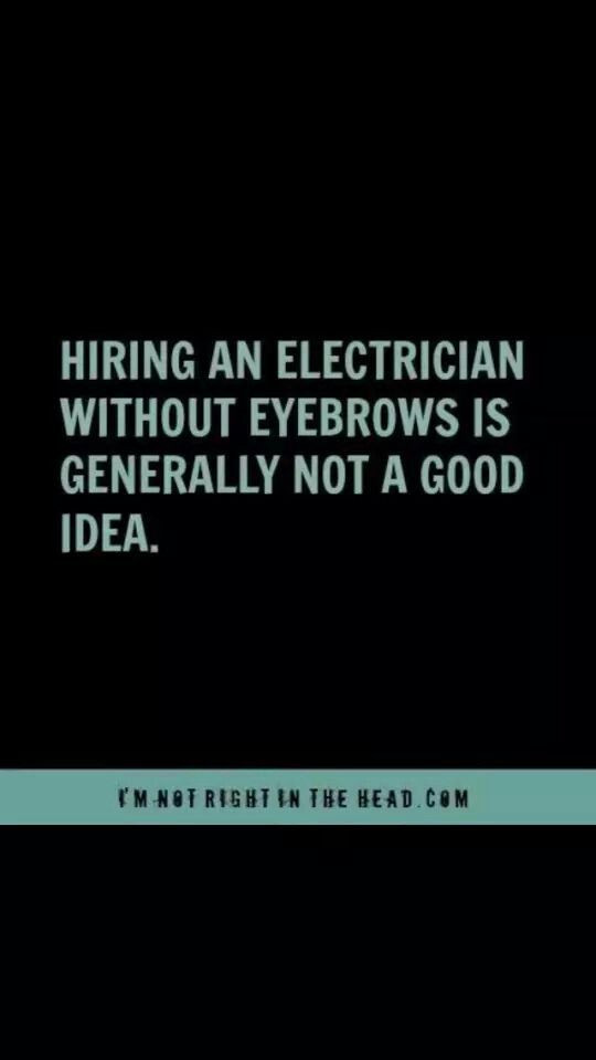 Funny Electrician Quotes
 63 best Lighting and Electrical Humour images on Pinterest
