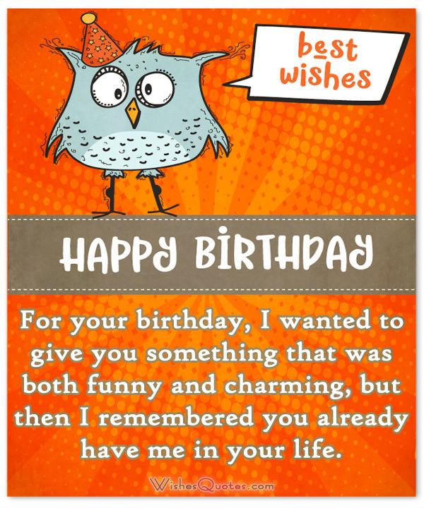 Funny Friend Birthday Wishes
 100 Cute Happy Birthday Wishes for Best Friends
