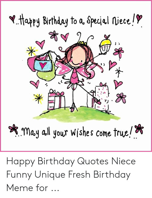 Funny Happy Birthday Quotes For Niece
 Tasry Birthday to a Speiel Niece Y H KMay All Your Wishes