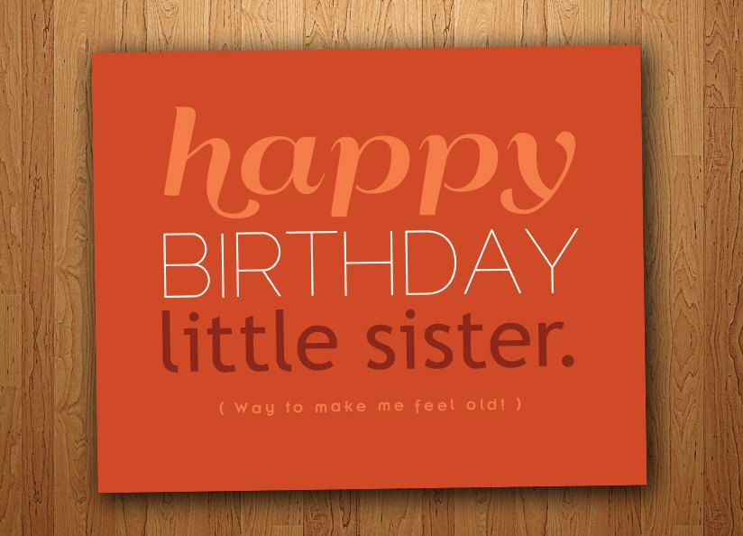 Funny Happy Birthday Sister Quotes
 Little Sister Funny Birthday Card Printable $3