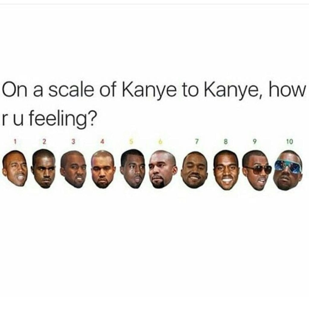Funny Kanye Quotes
 32 Funny Kanye West Memes of All Time