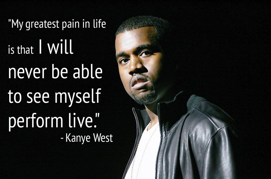 Funny Kanye Quotes
 13 The Most Kanye West Quotes All Time Capital XTRA