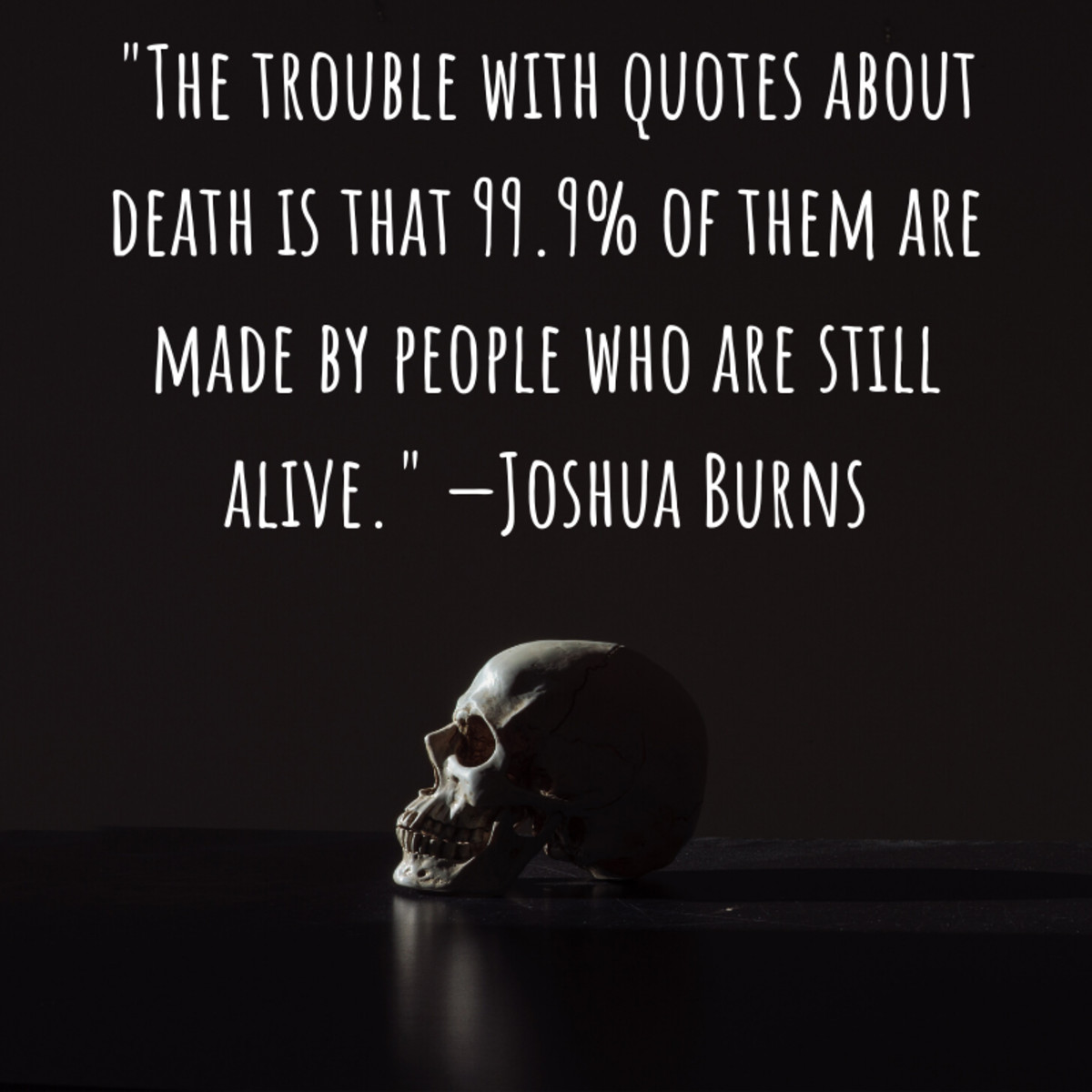 Funny Quotes About Death
 Funny and Clever Quotes About Mortality Death and Dying