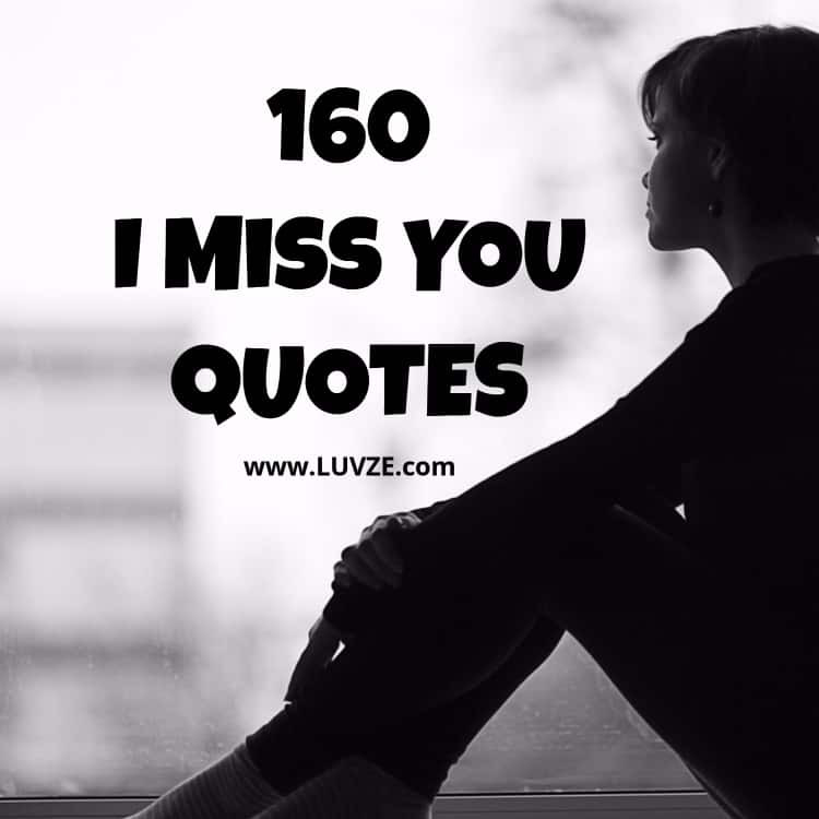 Funny Quotes About Missing Someone
 160 Cute I Miss You Quotes Sayings Messages for Him Her