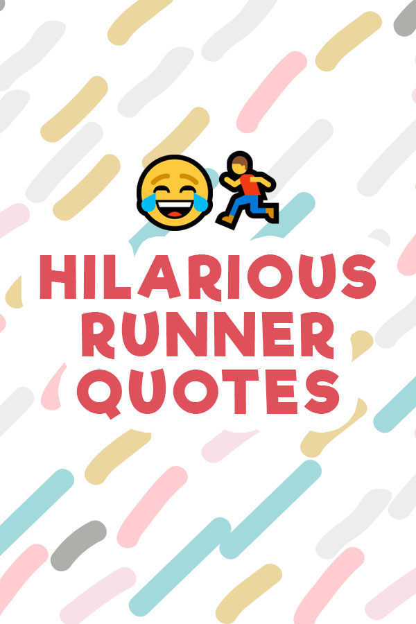 Funny Track Quotes
 Funny Running Quotes Don t Take Training so Seriously
