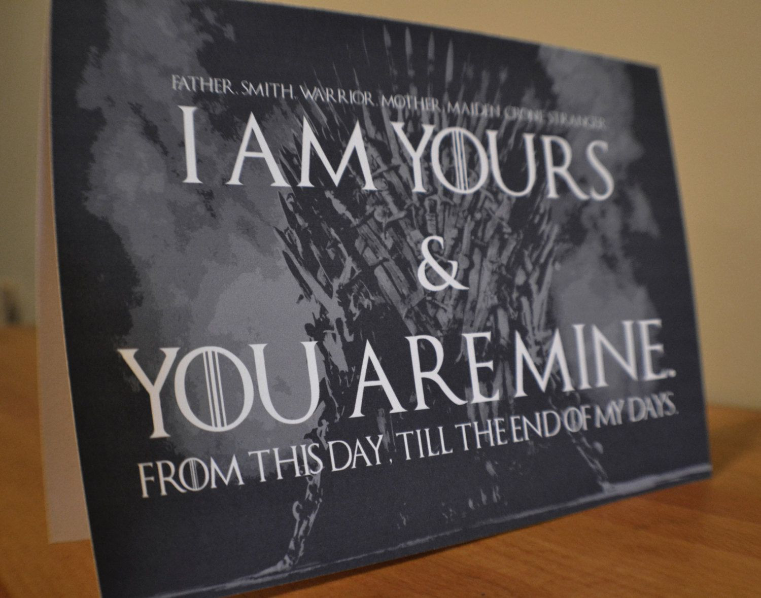 Game Of Thrones Wedding Vows
 Game of Thrones Wedding Vows Card I am yours and you are