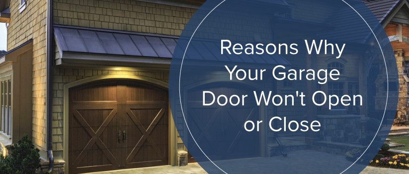Garage Door Will Not Close
 15 Reasons Why Your Garage Door Won t Open or Close