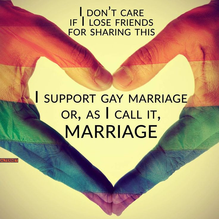 Gay Marriages Quotes
 Beautiful wedding quotes about love Support Gay Marriage