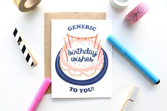 Generic Birthday Wishes
 Generic Birthday Wishes To You Greeting Card