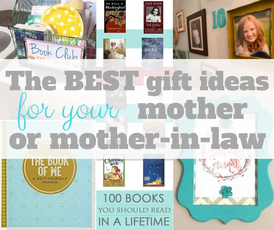 Gift Ideas For A Mother In Law
 The BEST t ideas for mothers and mothers in law The