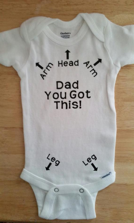 Gift Ideas For Dad From Baby Girl
 Dad You Got This esie Funny esie Dad by MommaBeckysCrafts