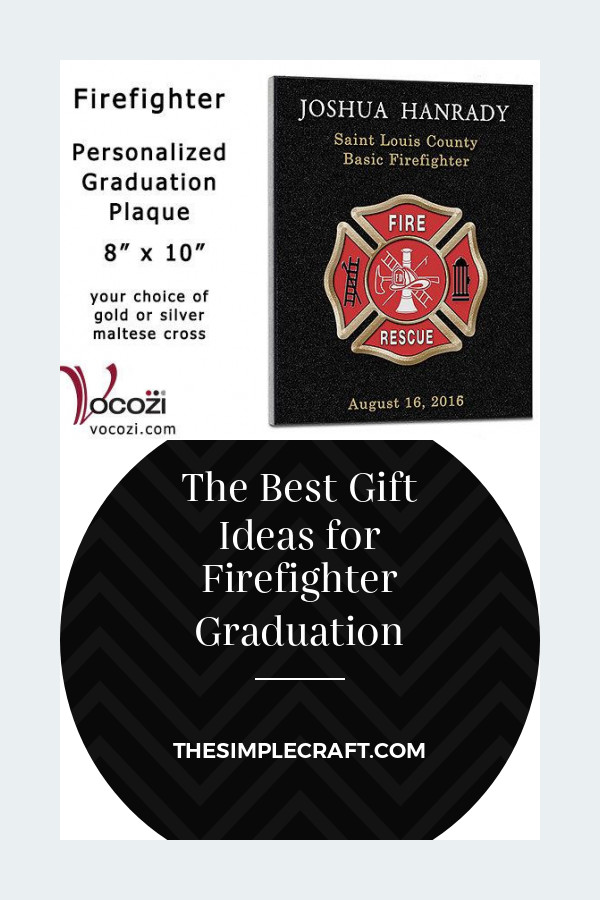 Gift Ideas For Firefighter Graduation
 The Best Gift Ideas for Firefighter Graduation Home