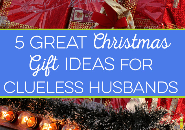 Gift Ideas For Wife For Christmas
 5 Great Christmas Gift Ideas For Clueless Husbands