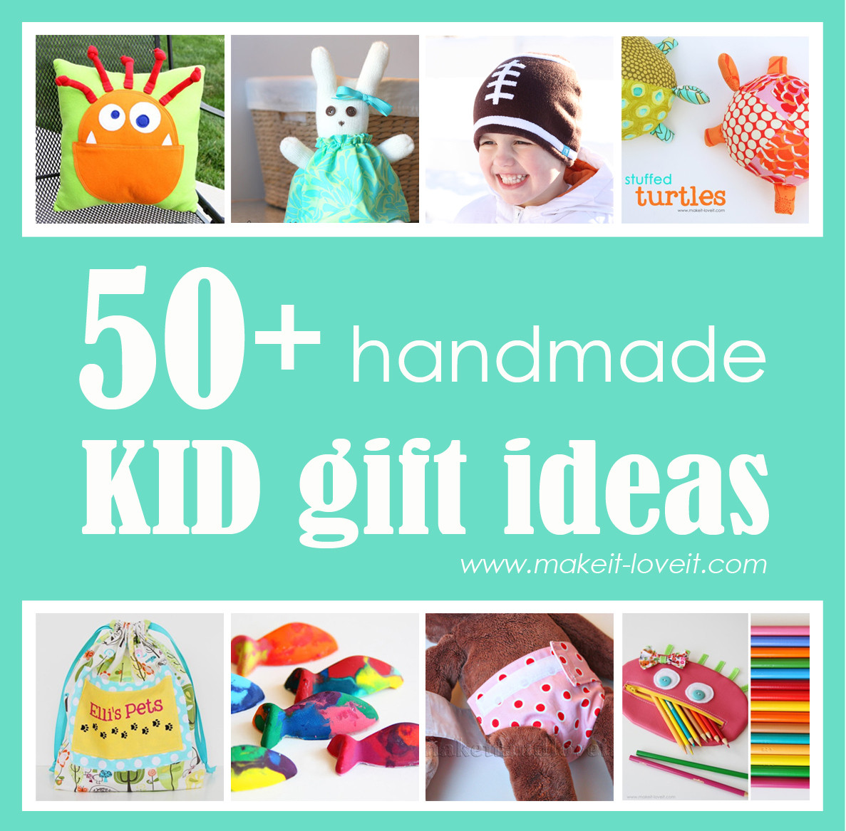 Gifts For Kids
 50 Great Homemade Kid Gift Ideas
