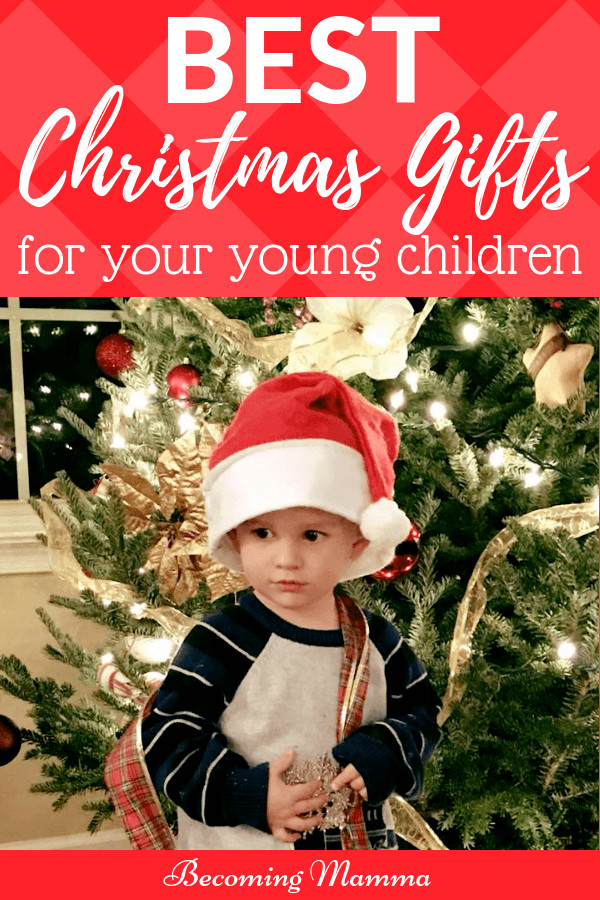 Gifts For Young Children
 Best Christmas Gifts For Your Young Children Be ing Mamma