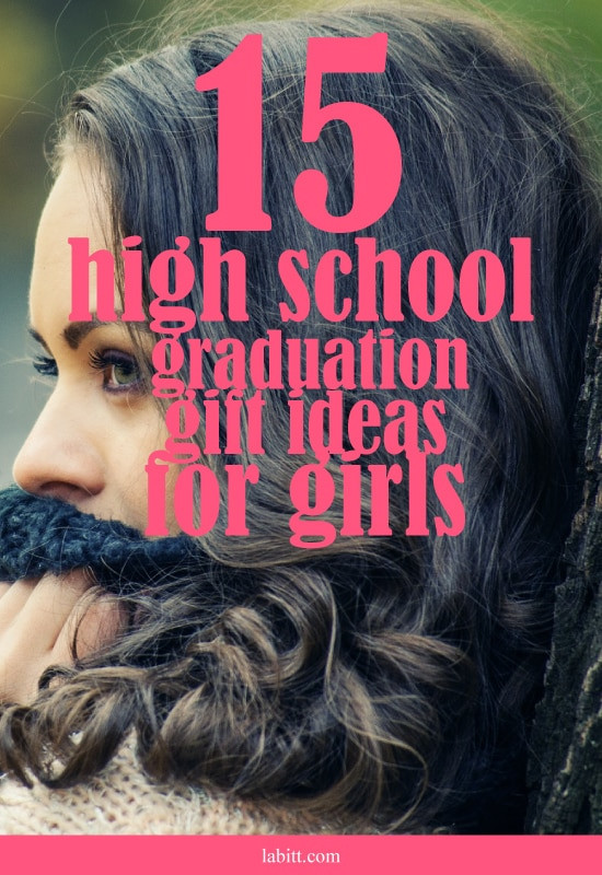 Girl High School Graduation Gift Ideas
 15 High School Graduation Gift Ideas for Girls