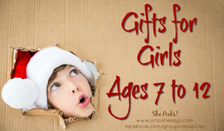 Girls Gift Ideas Age 7
 Gifts for Girls Ages 7 to 12 She Picks 2017 Gift Guide