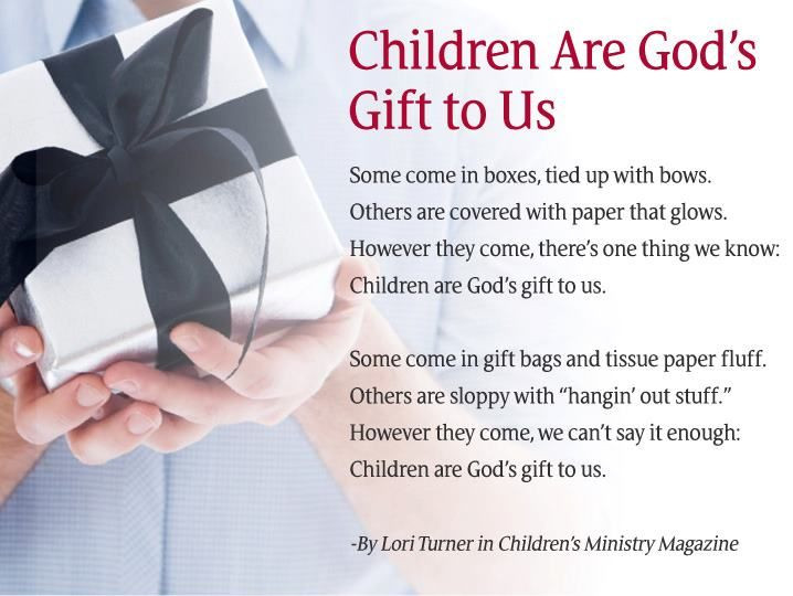 God Children Gifts
 Children are God s Gift to Us
