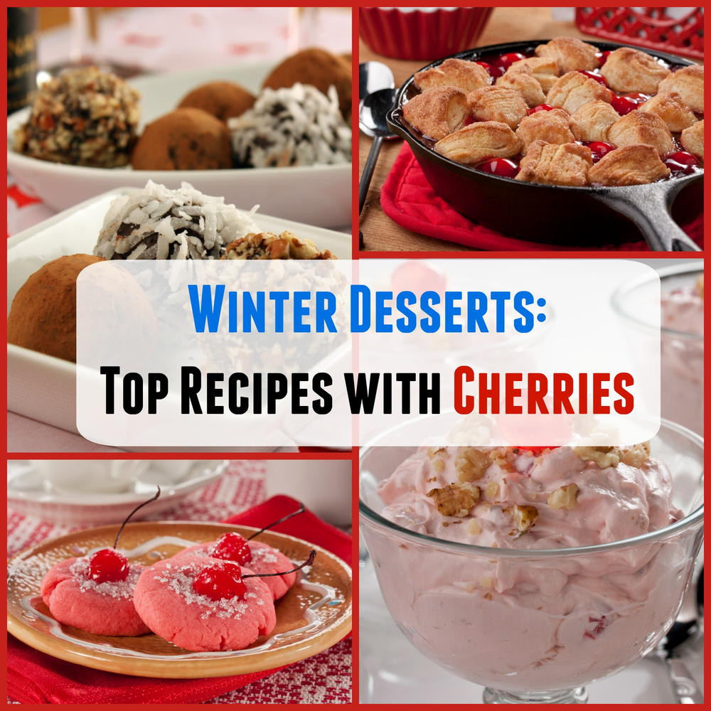Good Winter Desserts
 Winter Desserts Top 16 Recipes with Cherries