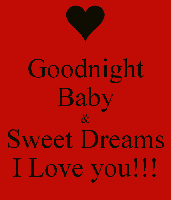 Goodnight Baby Quotes
 Good Night Love for her and him