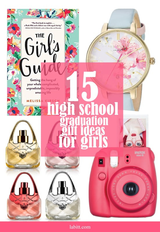 Graduation Gift Ideas For Girls
 15 High School Graduation Gift Ideas for Girls