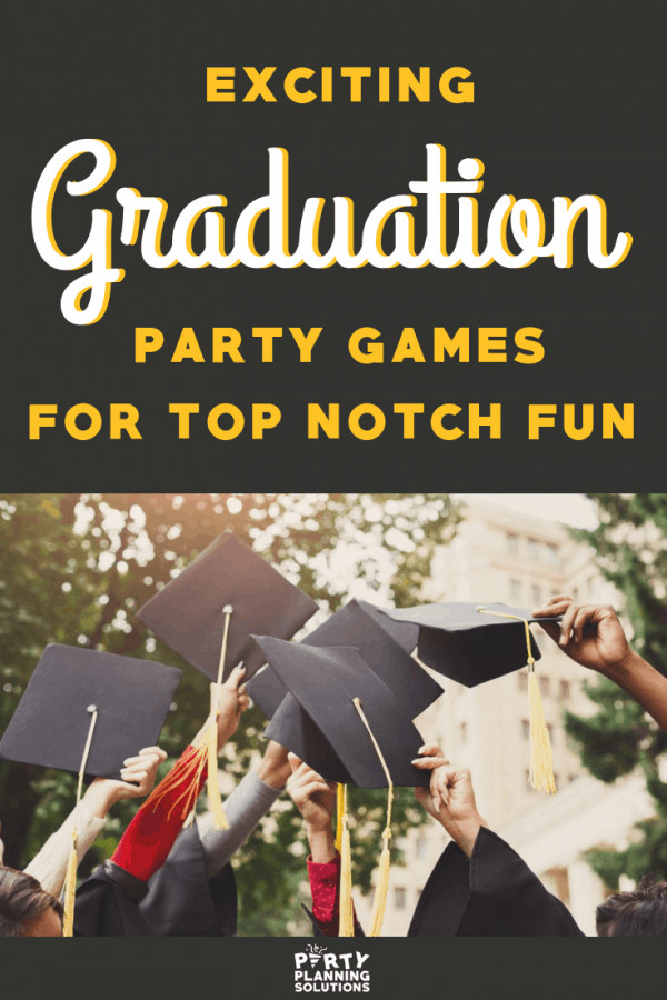 Graduation Party Game Ideas
 Exciting Graduation Party Games for Top Notch Fun ⋆