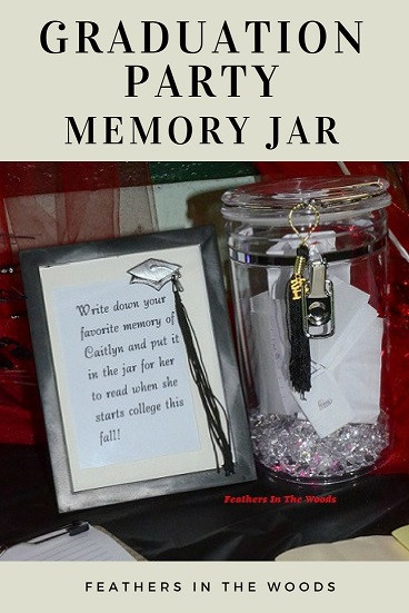 Graduation Party Memory Ideas
 Graduation party memory jar Feathers in the woods