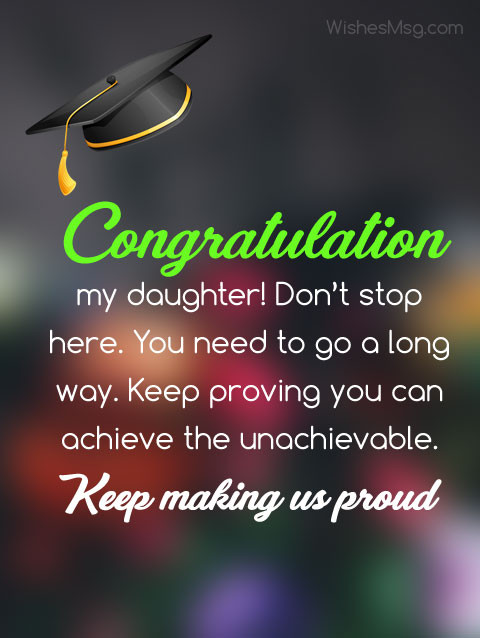 Graduation Quotes For Daughters
 Graduation Wishes for Daughter Congratulation Messages