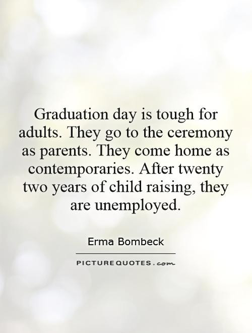 Graduation Quotes From Parents
 Senior Quotes From Parents QuotesGram