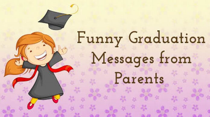 Graduation Quotes From Parents
 Graduation Messages