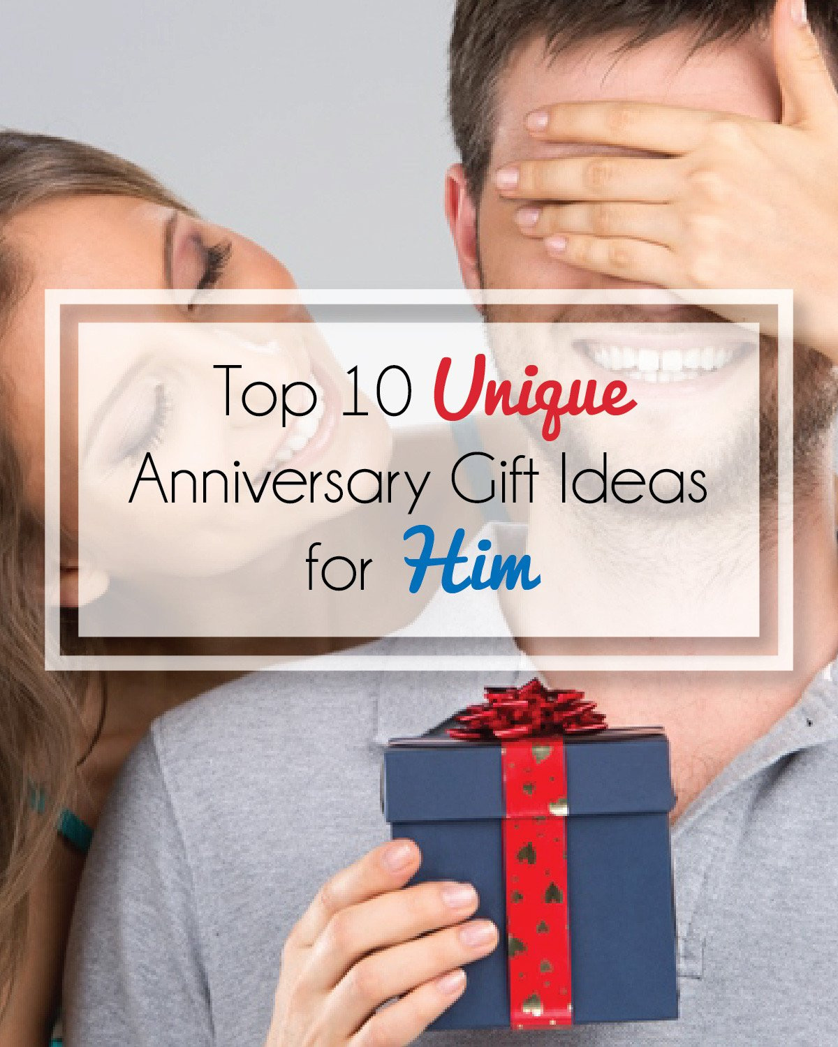 Great Anniversary Gift Ideas
 Unique Anniversary Gifts for Him – a DIYer s Top 10 List