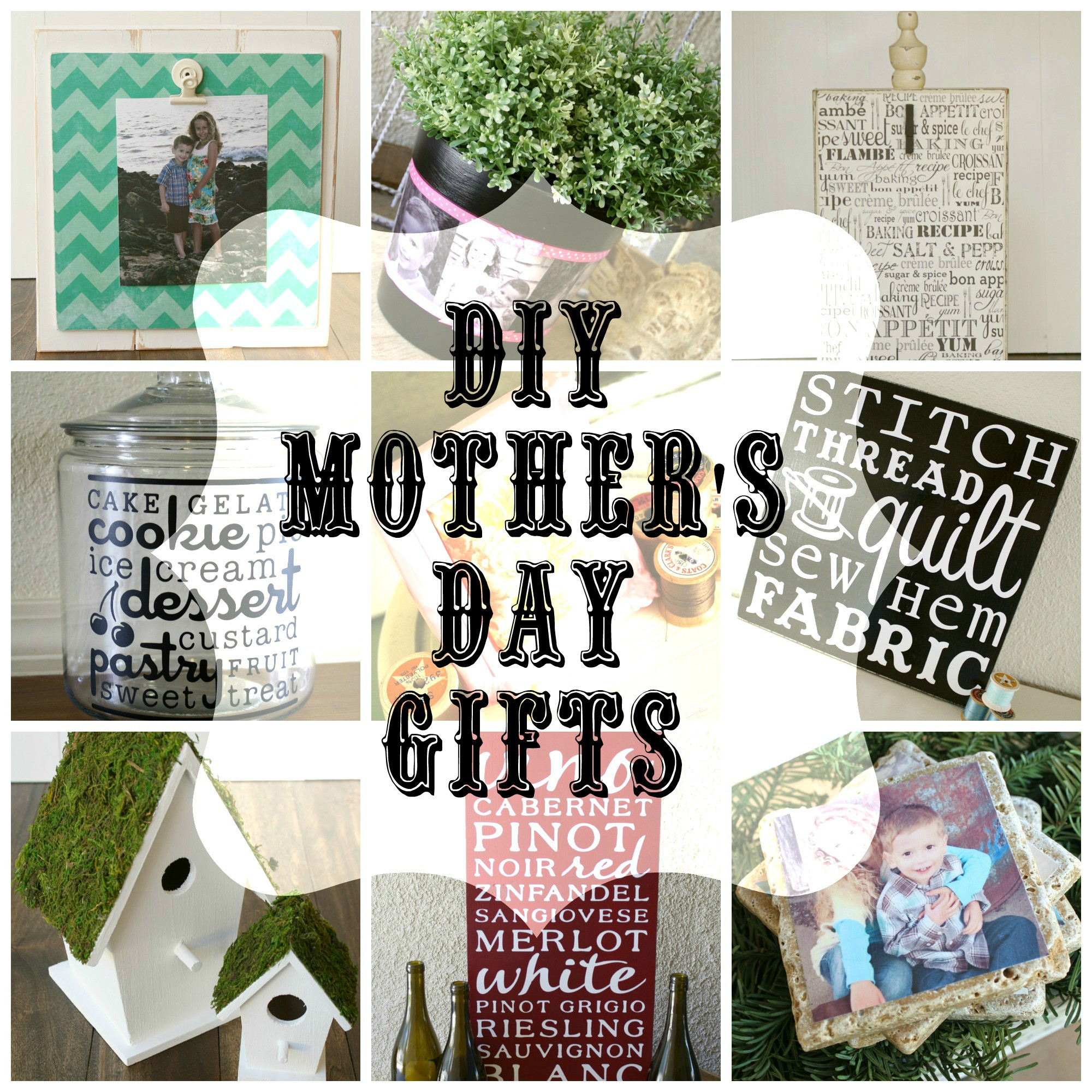 Great Mothers Day Gift Ideas
 DIY Mother’s Day Gifts