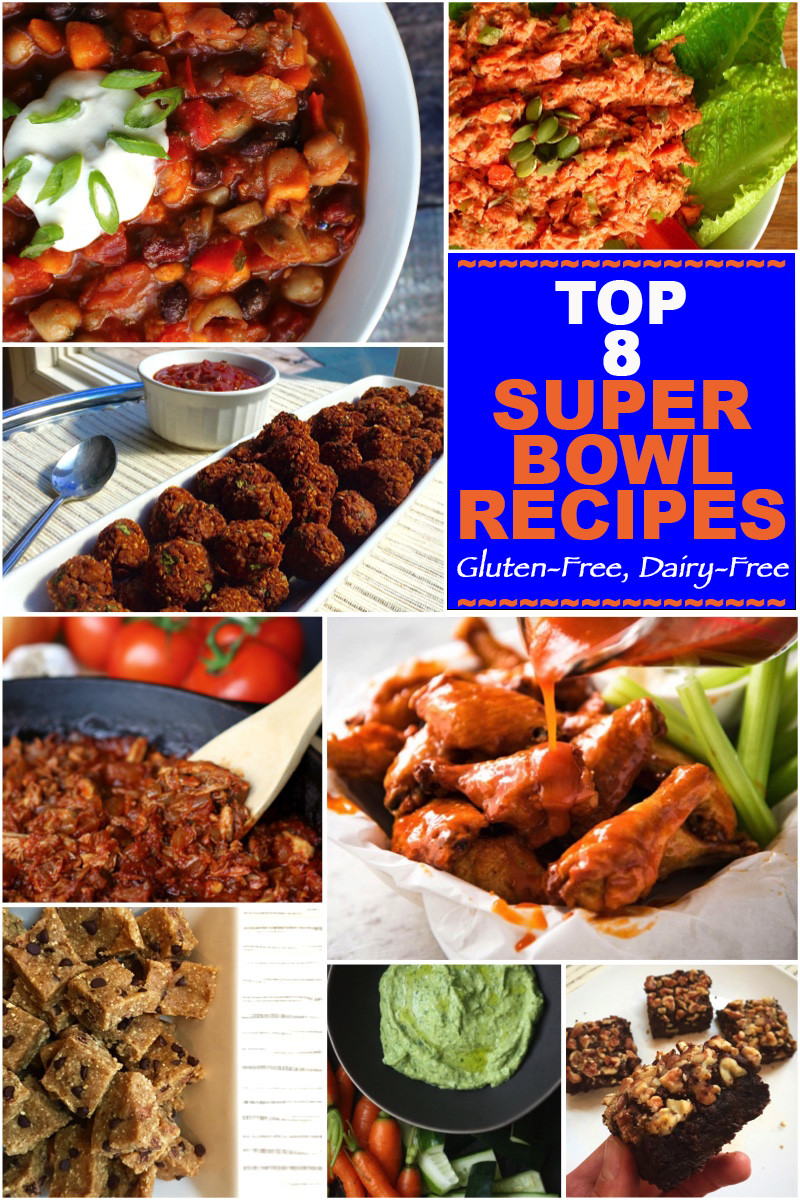 Great Super Bowl Recipes
 Top 8 Super Bowl Recipes Gluten Free Dairy Free