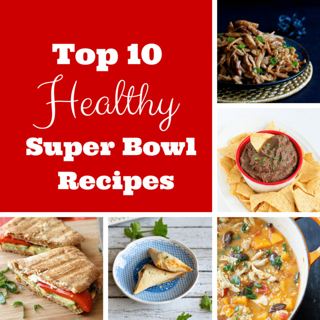 Great Super Bowl Recipes
 Top 10 Healthy Super Bowl Recipes