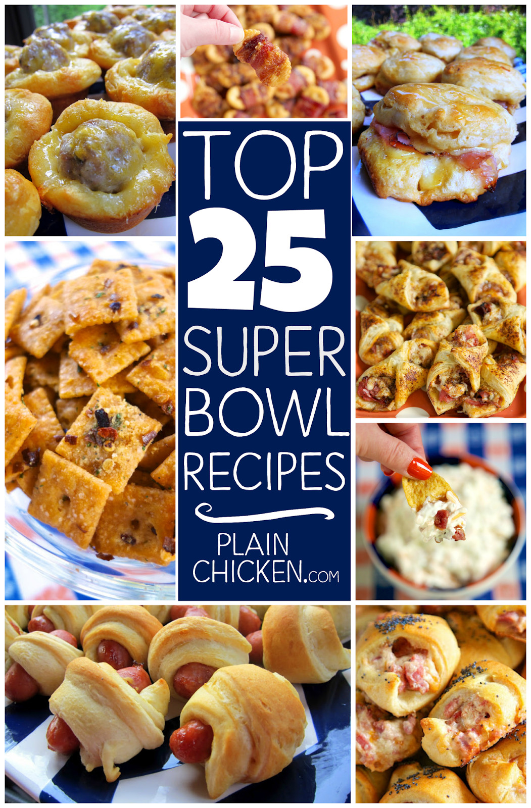 Great Super Bowl Recipes
 Top 25 Super Bowl Recipes